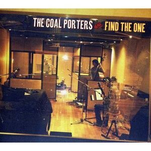 The Coal Porters - Find the One  CD